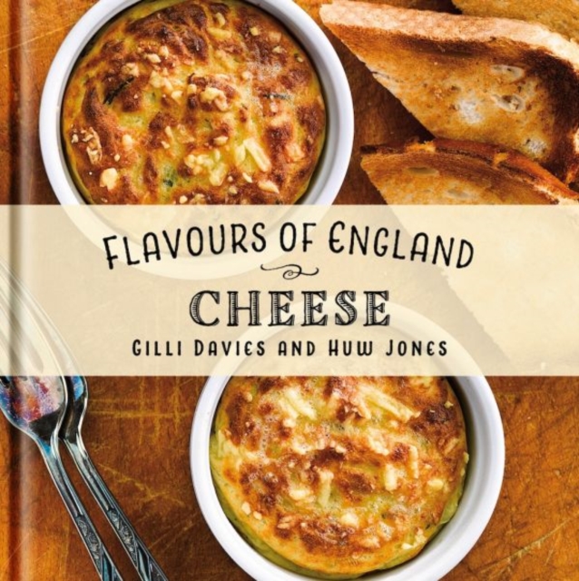 Flavours of England: Cheese, Hardback Book