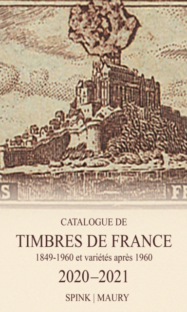 Catalogue de Timbres de France 2020-2021 : 123rd Edition, EPUB eBook