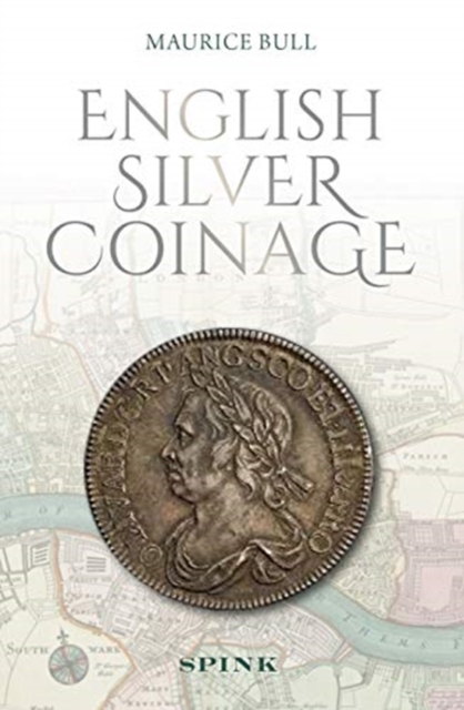 English Silver Coinage (new edition), Hardback Book