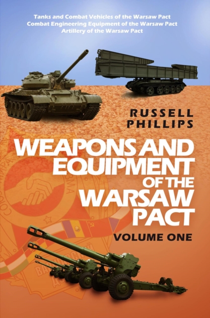 Weapons and Equipment of the Warsaw Pact: Volume One, EPUB eBook