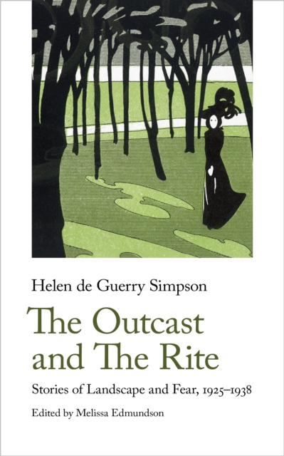 The Outcast and The Rite : Stories of Landscape and Fear, 1925-1938, Paperback / softback Book