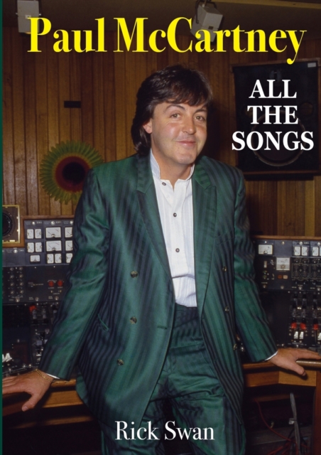 Paul McCartney: All The Songs, Paperback / softback Book