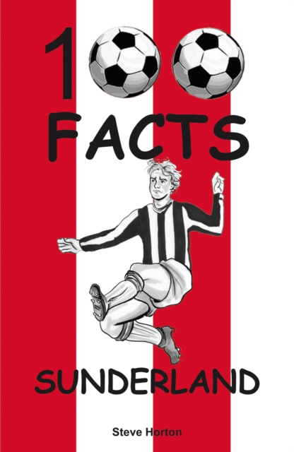 Sunderland - 100 Facts, Paperback / softback Book
