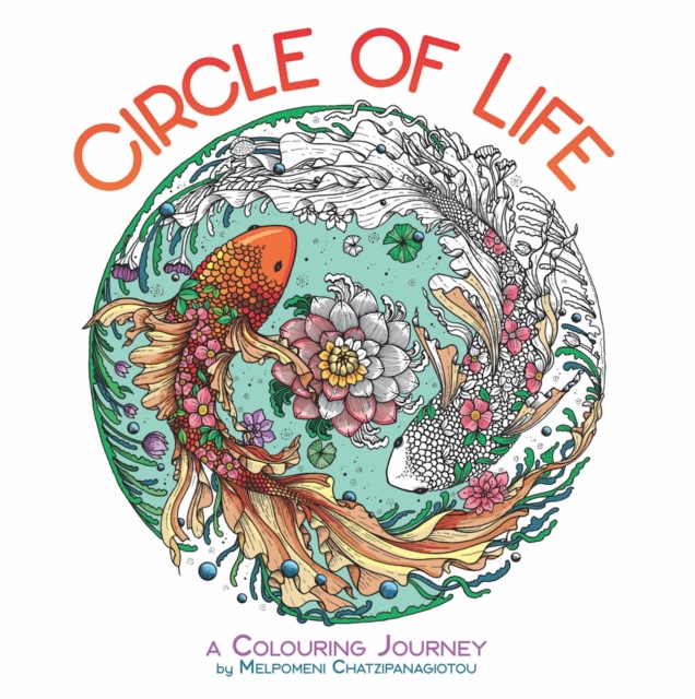 Circle of Life : A Colouring Journey, Paperback / softback Book
