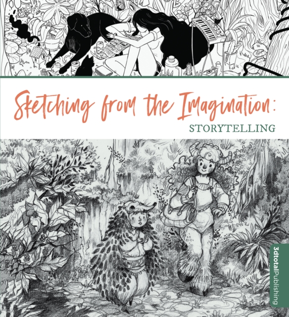 Sketching from the Imagination: Storytelling, Paperback / softback Book