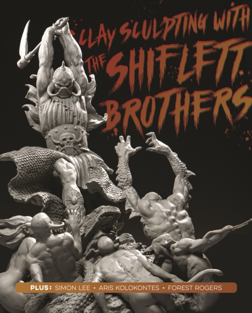 Clay Sculpting with the Shiflett Brothers, Paperback / softback Book
