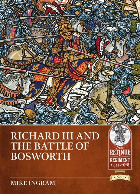 Richard III and the Battle of Bosworth, Paperback / softback Book