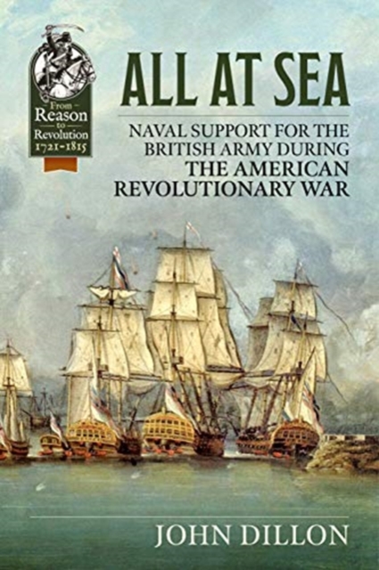 All at Sea : Naval Support for the British Army During the American Revolutionary War, Paperback / softback Book