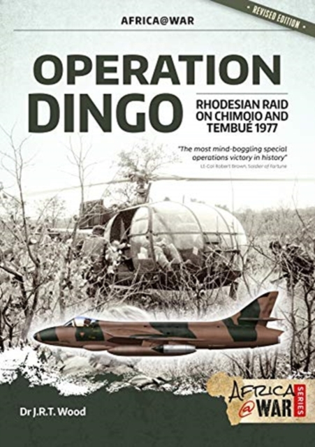 Operation Dingo : The Rhodesian Raid on Chimoio and Tembue 1977, Paperback / softback Book