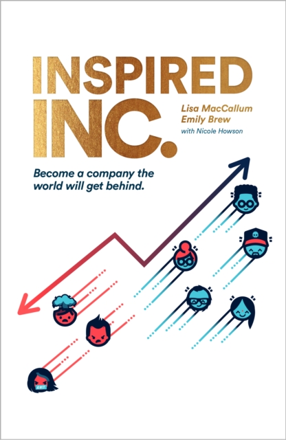 Inspired INC. : Become a Company the World Will Get Behind, Paperback / softback Book