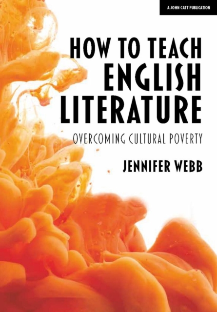 How To Teach English Literature: Overcoming cultural poverty, Paperback / softback Book