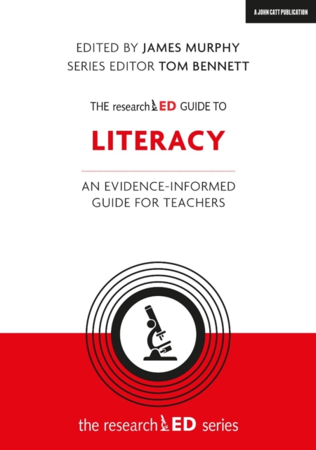 The researchED Guide to Literacy : An evidence-informed guide for teachers, Paperback / softback Book
