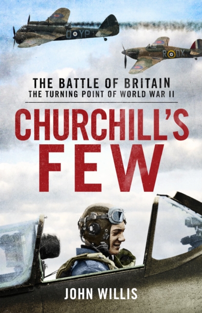 Churchill’s Few : The Battle of Britain, Hardback Book