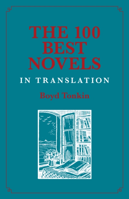 The 100 Best Novels in Translation, Paperback / softback Book