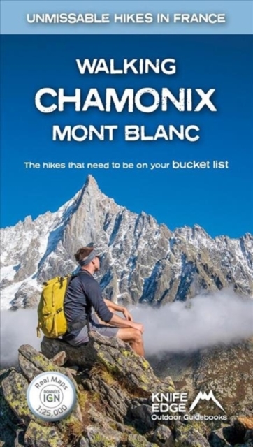 Walking Chamonix Mont Blanc : Real IGN Maps 1:25,000, Paperback / softback Book