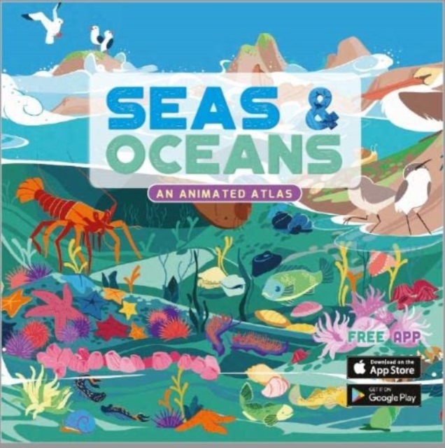 Seas & Oceans : An Animated Atlas, Hardback Book