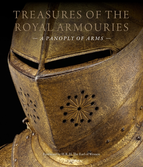Treasures of the Royal Armouries : A Panoply of Arms, Hardback Book