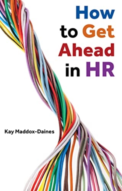 How to Get Ahead in HR, Paperback / softback Book