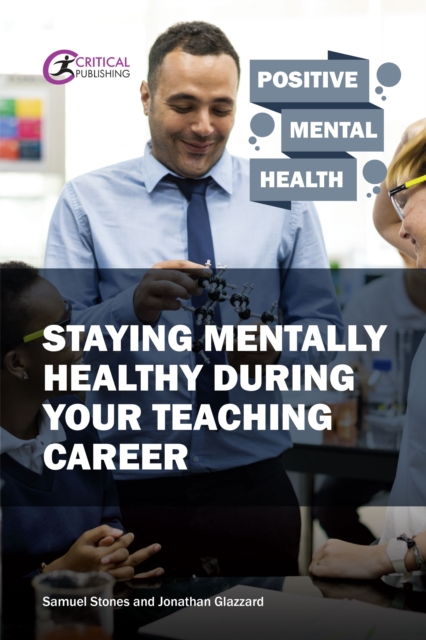 Staying Mentally Healthy During Your Teaching Career, EPUB eBook