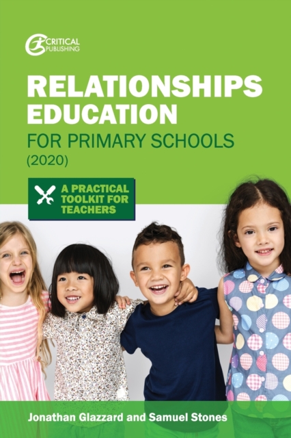 Relationships Education for Primary Schools (2020) : A Practical Toolkit for Teachers, Paperback / softback Book