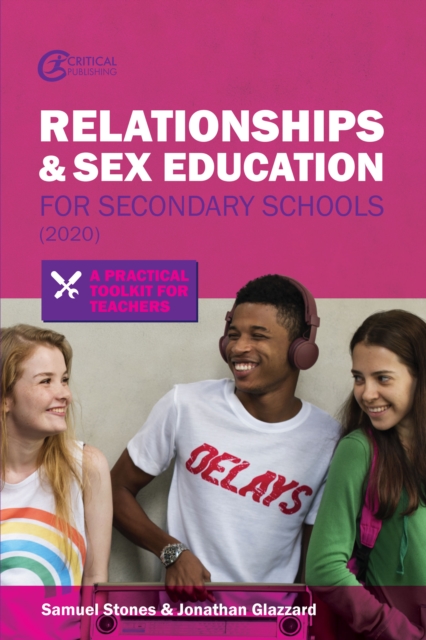 Relationships and Sex Education for Secondary Schools (2020) : A Practical Toolkit for Teachers, EPUB eBook