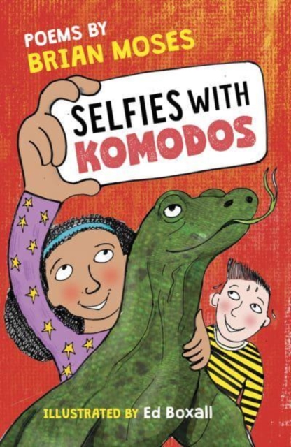 Selfies With Komodos : Poems by, Paperback / softback Book