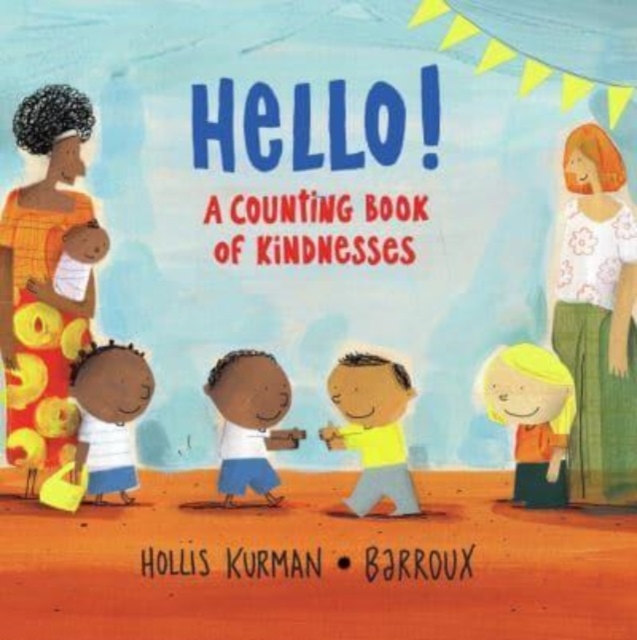 Hello! : A Counting Book of Kindnesses, Paperback / softback Book