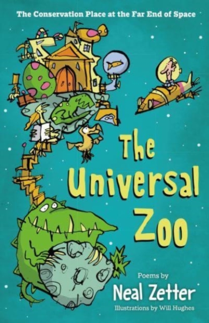 The Universal Zoo : The Conservation Place at the Far End of Space, Paperback / softback Book