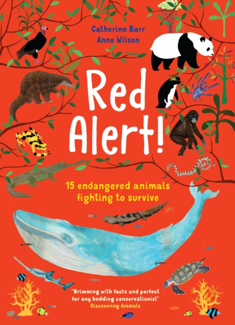 Red Alert! : 15 Endangered Animals Fighting to Survive, Paperback / softback Book