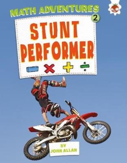 Stunt Performer : Maths Adventures 2, Paperback / softback Book