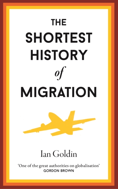 The Shortest History of Migration, Hardback Book