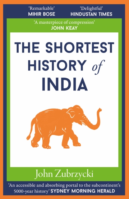 The Shortest History of India, Paperback / softback Book