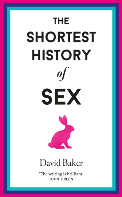 The Shortest History of Sex, Hardback Book