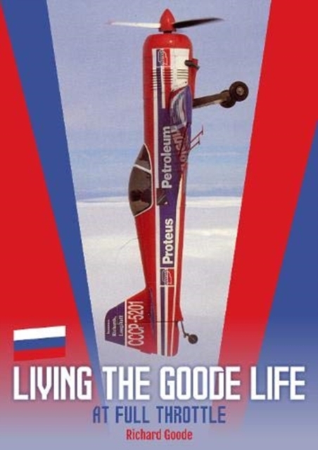 Living The Goode Life : at full throttle, Hardback Book