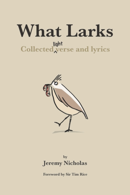 What Larks : Collected Light Verse and Lyrics, Hardback Book