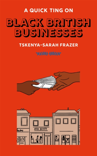 A Quick Ting On: Black British Businesses, Hardback Book