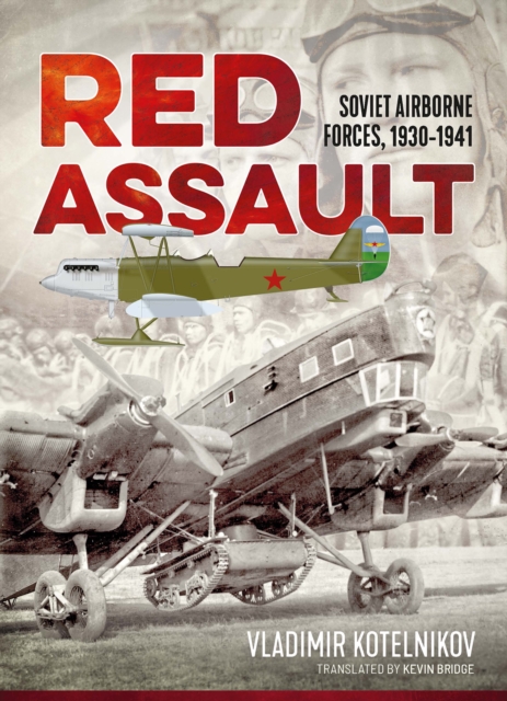 Red Assault : Soviet Airborne Forces, 1930-1941, EPUB eBook