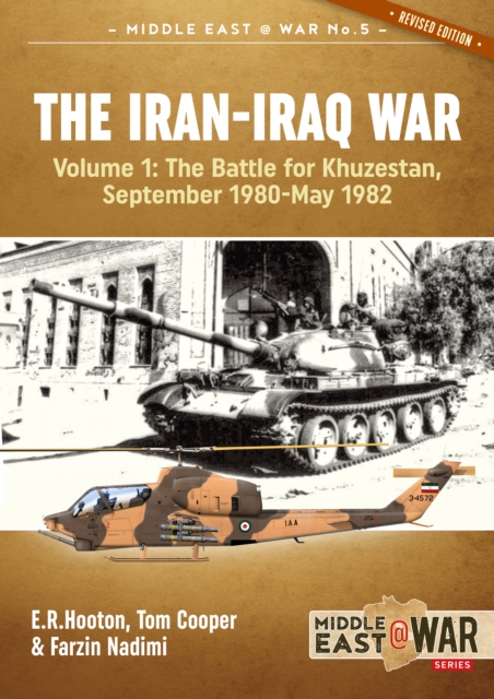 The Iran-Iraq War : Volume 1, the Battle for Khuzestan, September 1980-May 1982, Paperback / softback Book