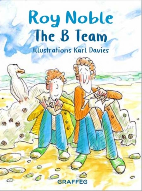 B Team, The, Paperback / softback Book