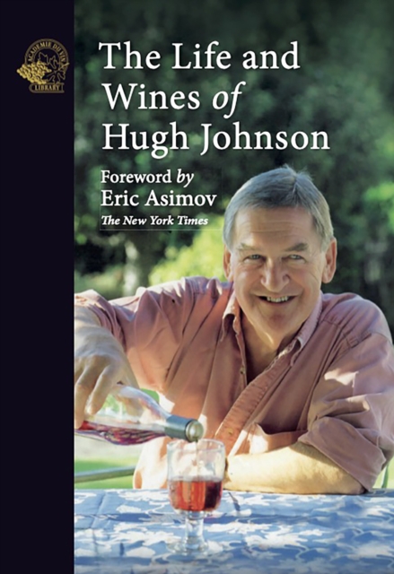 The Life and Wines of Hugh Johnson, EPUB eBook