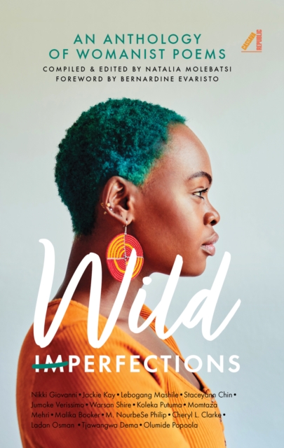 Wild Imperfections : A Womanist Anthology of Poems, Paperback / softback Book