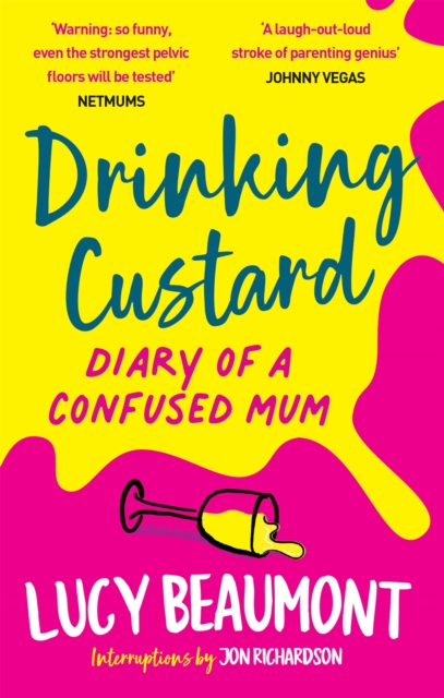 Drinking Custard : The Diary of a Confused Mum, Paperback / softback Book