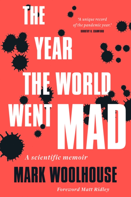 The Year the World Went Mad : A Scientific Memoir, Hardback Book
