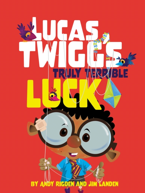 Lucas Twigg's Truly Terrible Luck, Paperback / softback Book