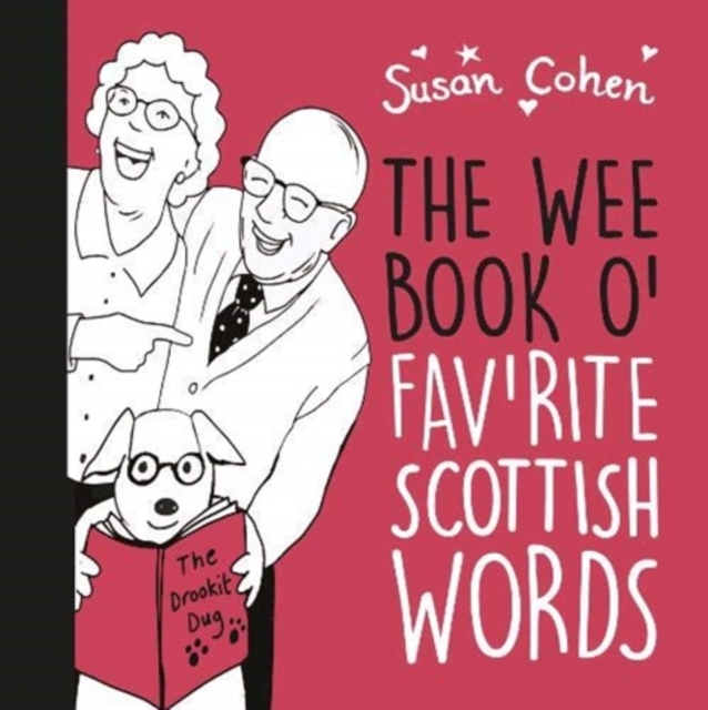 The Wee Book O' Fav'rite Scottish Words, Paperback / softback Book