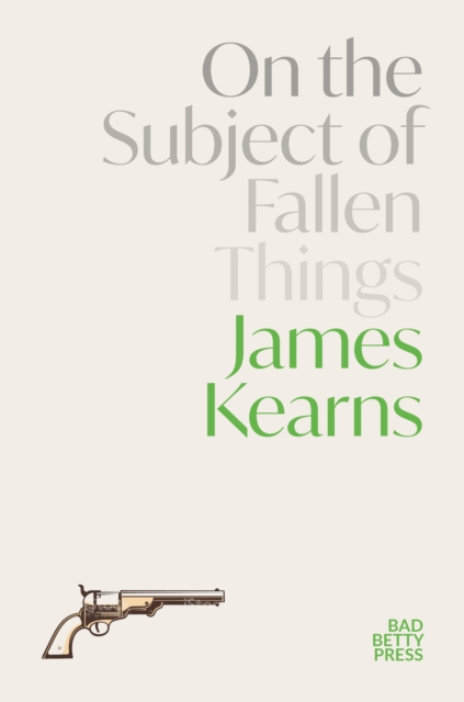 On the Subject of Fallen Things, Paperback / softback Book