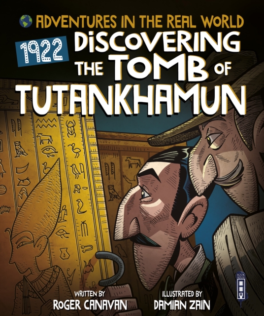 Adventures in the Real World: Discovering The Tomb of Tutankhamun, Paperback / softback Book