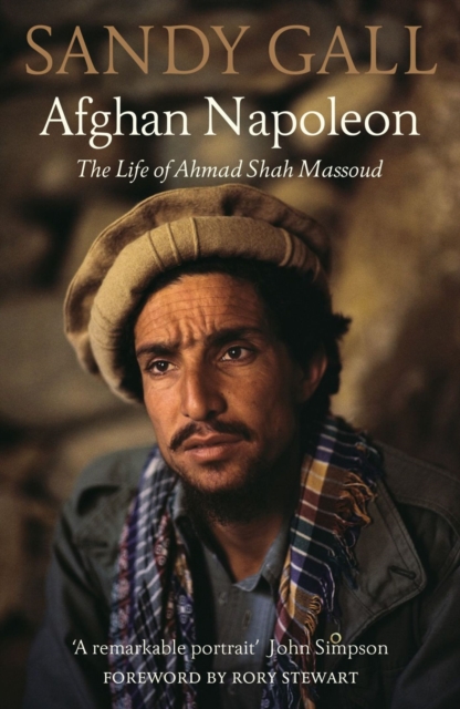 Afghan Napoleon : The Life of Ahmad Shah Massoud, Paperback / softback Book
