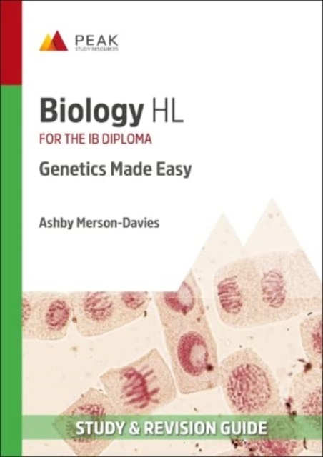 Biology HL: Genetics Made Easy : Study & Revision Guide for the IB Diploma, Paperback / softback Book