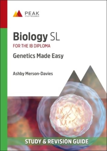 Biology SL: Genetics Made Easy : Study & Revision Guide for the IB Diploma, Paperback / softback Book